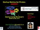 Startup Metrics 4 Pirates (Montreal, May 2010)
