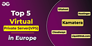 Top 5 Virtual Private Server(VPS) in Europe - GeeksforGeeks