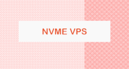 5 Best NVMe VPS Hosting Providers Compared - Find The Perfect NVMe Hosting