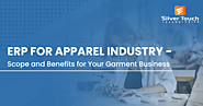 ERP for Apparel Industry- Scope and Benefits for Your Garment Business