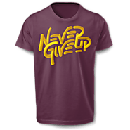 Never Give Up 3.0 | Cool Inspirational T-shirt