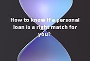 How to know if a personal loan is a right match for you?  – Advanceloanday