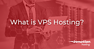 What is VPS Hosting? Differences & Advantages Explained