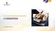 List of Top 5 Online Earning Websites in Pakistan | Realtorspk Blog