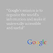 Google's Purpose is Organizing the World's Information