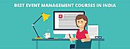 Best Event Management Courses in India in 2023 - IIM SKILLS