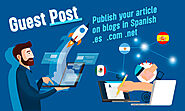 Publish a guest post in spanish blogs with a dofollow link by Logicalweb | Fiverr