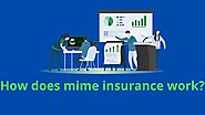 How does mime insurance work?