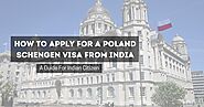How to Apply For a Poland Schengen Visa from India