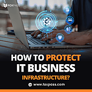 How To Protect IT Business Infrastructure?