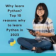 Why learn Python? Top 10 reasons why to learn Python in 2023