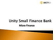Unity Small Finance Bank micro finance