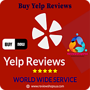 Buy Yelp Reviews - 100% Real Permanent Positive Yelp Reviews...