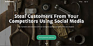 Steal Customers From Your Competitors Using Social Media