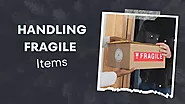 Handling Fragile Items: Expert Advice for Safe Move
