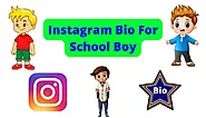 381+ Best Instagram Bio For School Boy | Instagram Bio For Students 2023