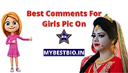 1001+ Best Comments For Girls Pic On Instagram {2023}