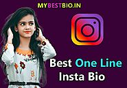 681+ One Line Bio for Instagram | Best One Line Insta Bio