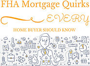 5 FHA Mortgage Quirks EVERY Home Buyer Should Know