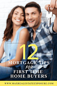 12 Important Mortgage Tips for First Time Home Buyers