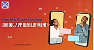 How AI & ML are Changing Social Dating App Development