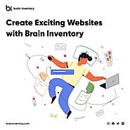 Create Exciting Websites with Brain Inventory