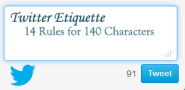 Twitter Etiquette: 14 Rules for 140 Characters