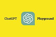 What Is the Difference Between ChatGPT and Playground?
