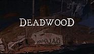 Deadwood (TV series) - Wikipedia, the free encyclopedia
