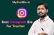421+ Best Instagram Bio For Teacher | Teacher Captions & Quotes For Instagram
