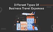 Business Travel Expenses 101: Everything You Need To Know