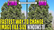 Fastest Way To Reduce Image File Size In Windows 10 - ComputerSluggish