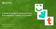 A Guide to Scraping Restaurant Data from Deliveroo, Talabat, and Careem – Actowiz Solutions