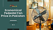 Exploring the Value And Functionality Of Exahust Fan, Pedestal Fan And Bracket Fan Price In Pakistan!!! – Fan House