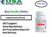 Get Fast Relief from pain with VICODIN: Buy Vicodin 10mg Online - Usa Pharmacy Store