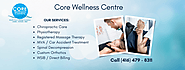 Chiropractor Toronto - Core Wellness Centre, Chiropractic, Physiotherapy, RMT