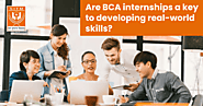 How can BCA internships be a gateway to real-world experience?
