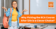 Why Should you choose BCA after your 12th?