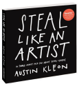 @AustinKleon Steal Like An Artist