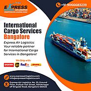 INTERNATIONAL CARGO SERVICES IN BANGALORE