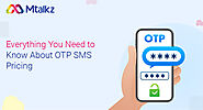 Everything You Need to Know About OTP SMS Pricing