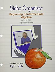 MyMathLab for Beginning & Intermediate Algebra --Access Card-- PLUS Video Organizer (5th Edition)