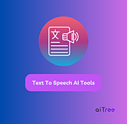 Get Your Words Heard with AI Text-to-Speech Software-aiTree.io