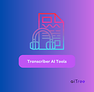 AI Transcription Software Tools: Effortlessly Transcribe-aiTree.io