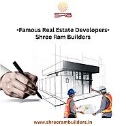 Famous Real Estate Developers - Shree Ram Builders