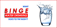 Health problems with drinking binge water !!! - NEWSPAPERHUNT