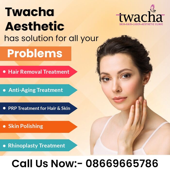 Twacha Aesthetic - Dermatology, Cosmetic Surgery, Skin, Hair