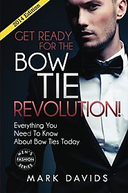 Get Ready For The Bow Tie Revolution! Everything You Need To Know About Bow Ties