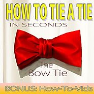 How To Tie A Tie: In Seconds "The Bow Tie"