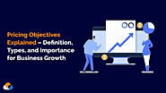 Comprehensive Pricing Objectives Guide - Strategies for Business Growth